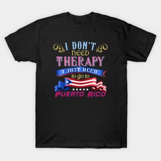 I don't need Therapy T-Shirt